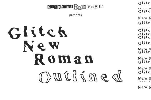 Glitch New Roman Outlined: The Display Font for Edgy Brand Identity