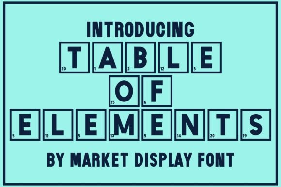 Table of Elements Display Font for Modern Campaigns